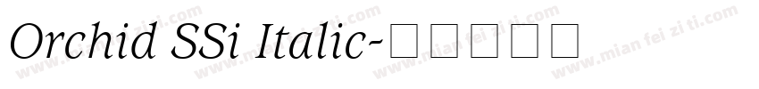 Orchid SSi Italic字体转换